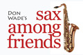 Sax Among Friends